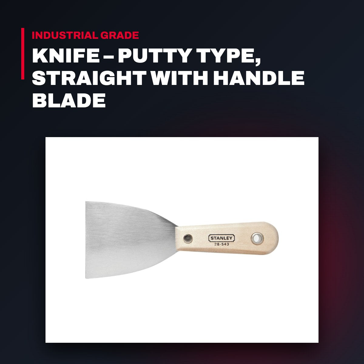 Stanley – Putty Knife, Straight With Handle Blade