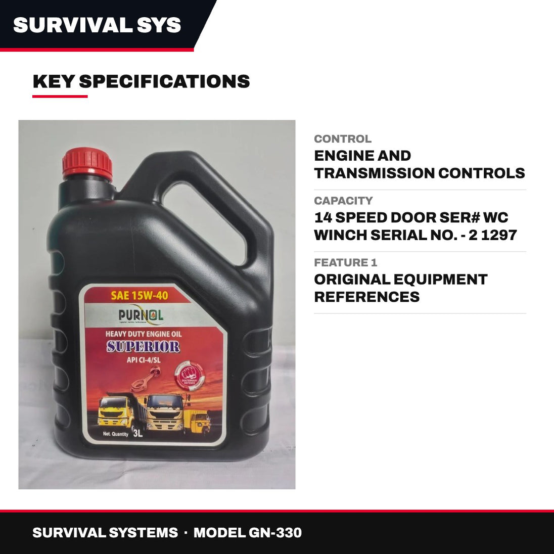 Survival Systems GN-330 – Oil – Engine Type, 15W40 (As Applicable