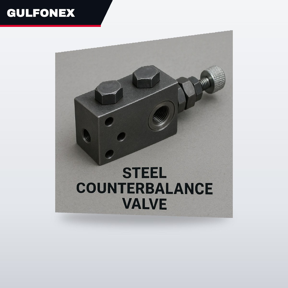 Valve – Counter Balance Type, 275 Bar (4000 Psi) Supply