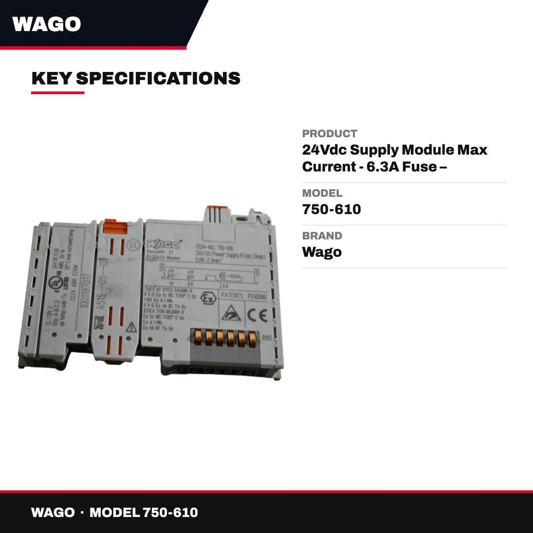 Wago 750-610 – 24Vdc Supply Module Max Current - 6.3A Fuse – 5*20Mm