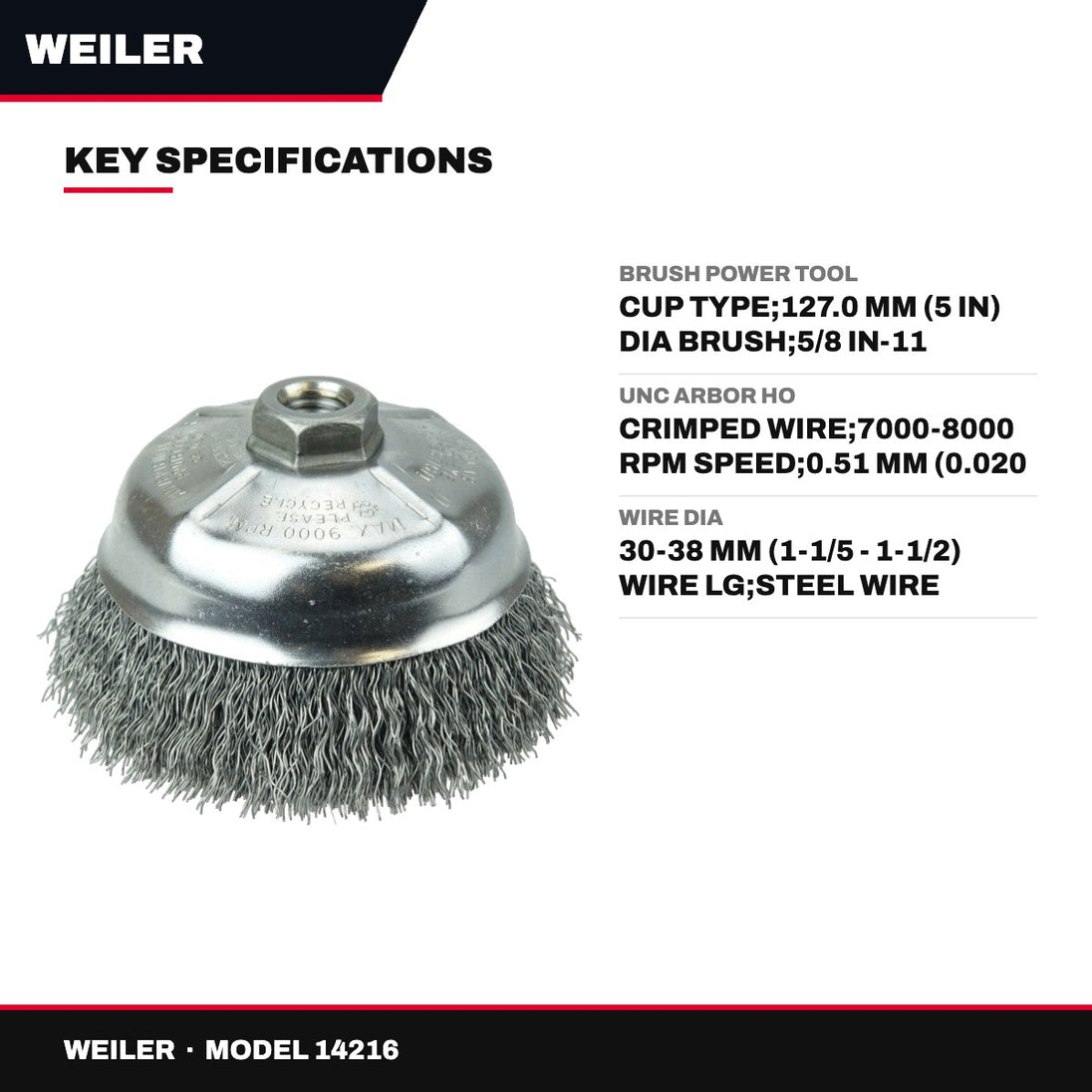 Weiler 14216 – Brush Power Tool – Cup Type, 127.0 Mm (5 In) Dia Brush