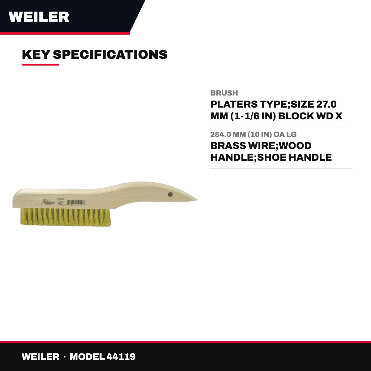 Weiler 44119 – Brush – Platers Type